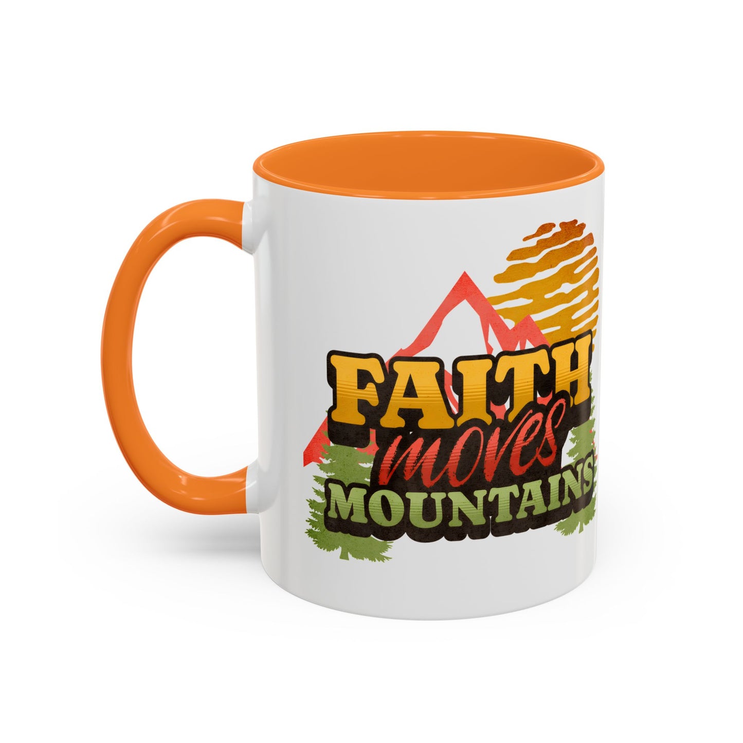 Inspirational Mug: Faith Moves Mountains