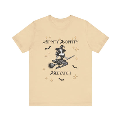 Bippity Boppity Beeyatch Witch Short Sleeve Tee
