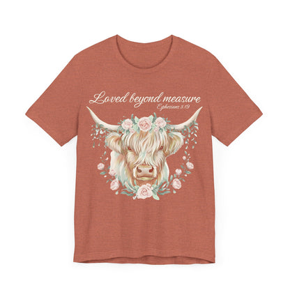 Highland Cow Unisex Tee - Loved Beyond Measure, Ephesians 3:19