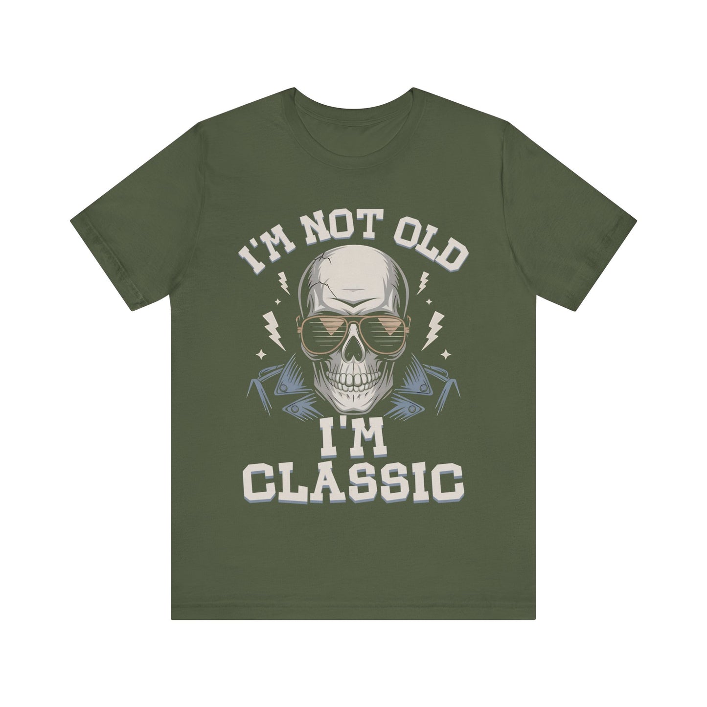 Skull Tee - I'm Not Old I'm Classic