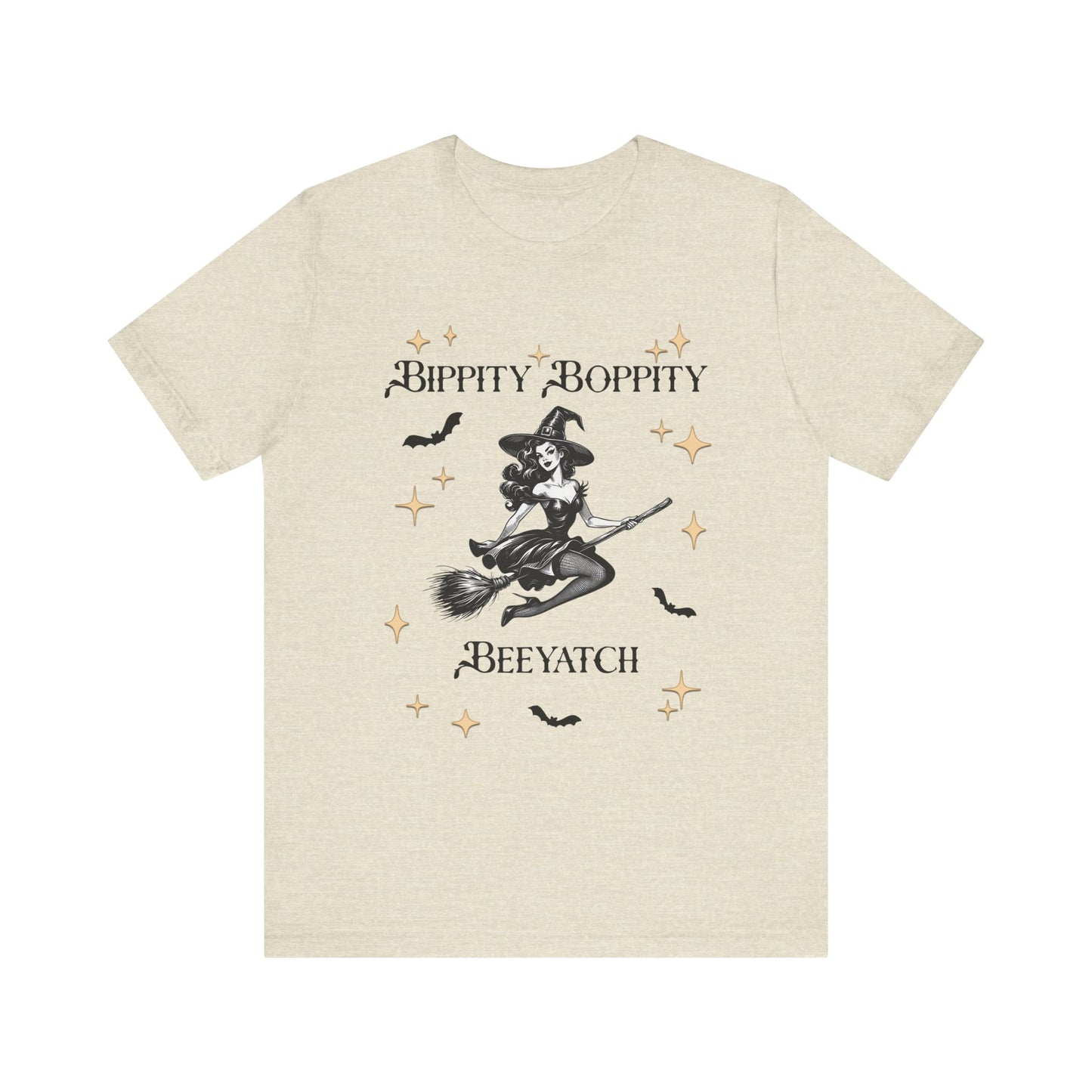 Bippity Boppity Beeyatch Witch Short Sleeve Tee