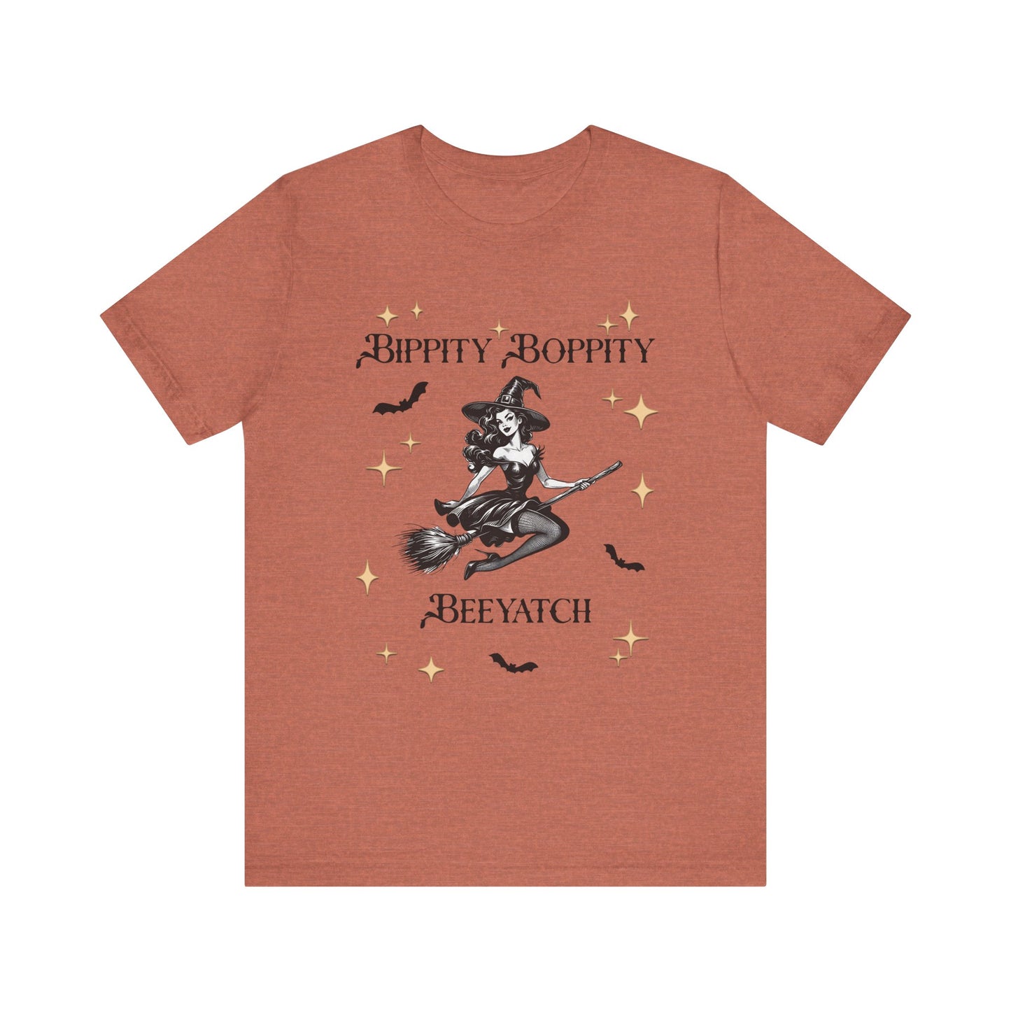 Bippity Boppity Beeyatch Witch Short Sleeve Tee