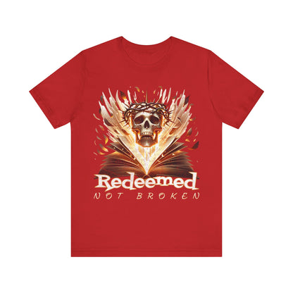 Christain tee- Redeemed Not Broken