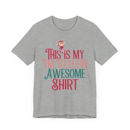 christmas elf shirt,christmas funny  shirt ,funny elf shirt,christmas shirts,christmas tee, chritmas tee,family, this is my christmas tee