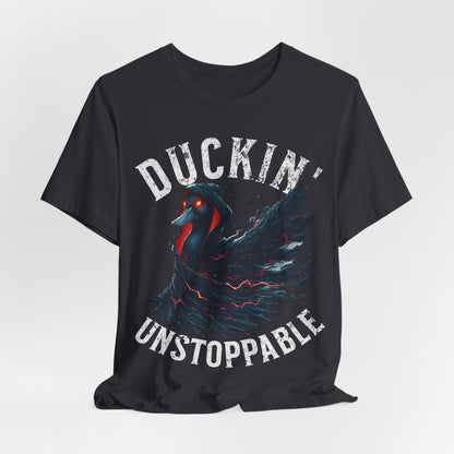 Unisex Tee - Duckin Unstoppable - T-Shirt