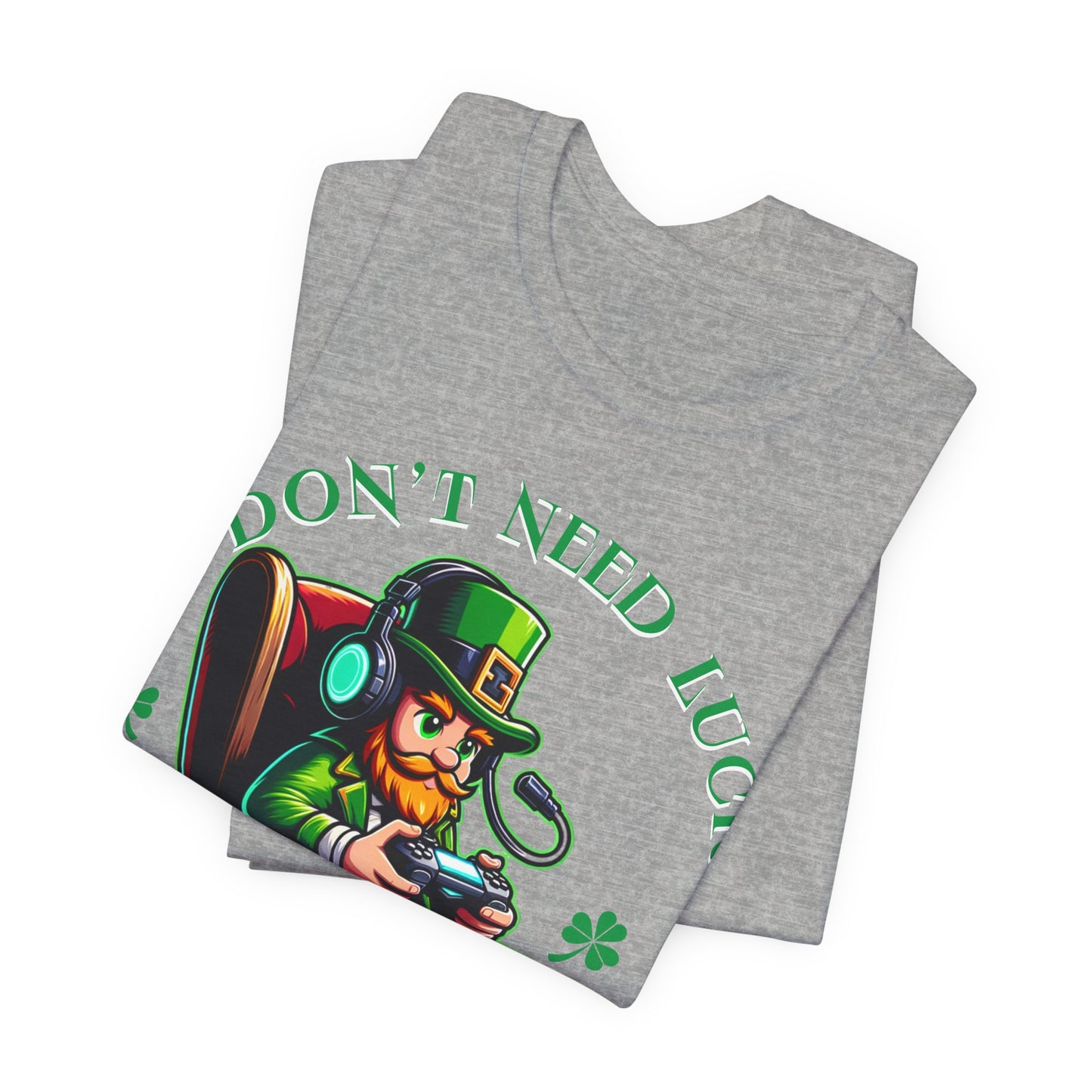 I don't need luck I have respawns, st Patrick's gaming tee, st Patrick's funny tee, funny shirt, gaming shirt, gift for him, gift for her,