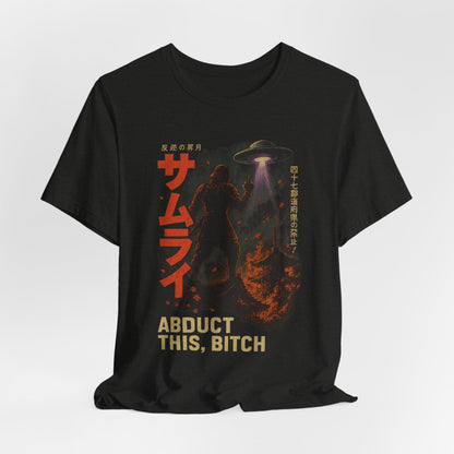 - 'Abduct This, Bitch' UFO Design-Tee