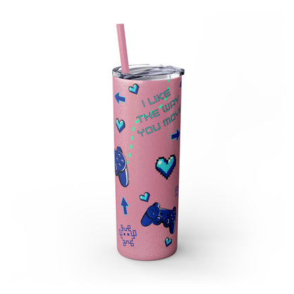 I like the way you move Tumbler Skinny Console Gamer