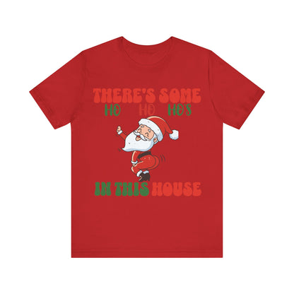 Theres Some Hos In This House Funny Santa Tshirt,Dirty Humor Christmas T-shirt, Christmas Funny T-shirt, Santa dancing T-Shirt