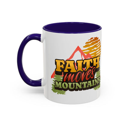 Inspirational Mug: Faith Moves Mountains