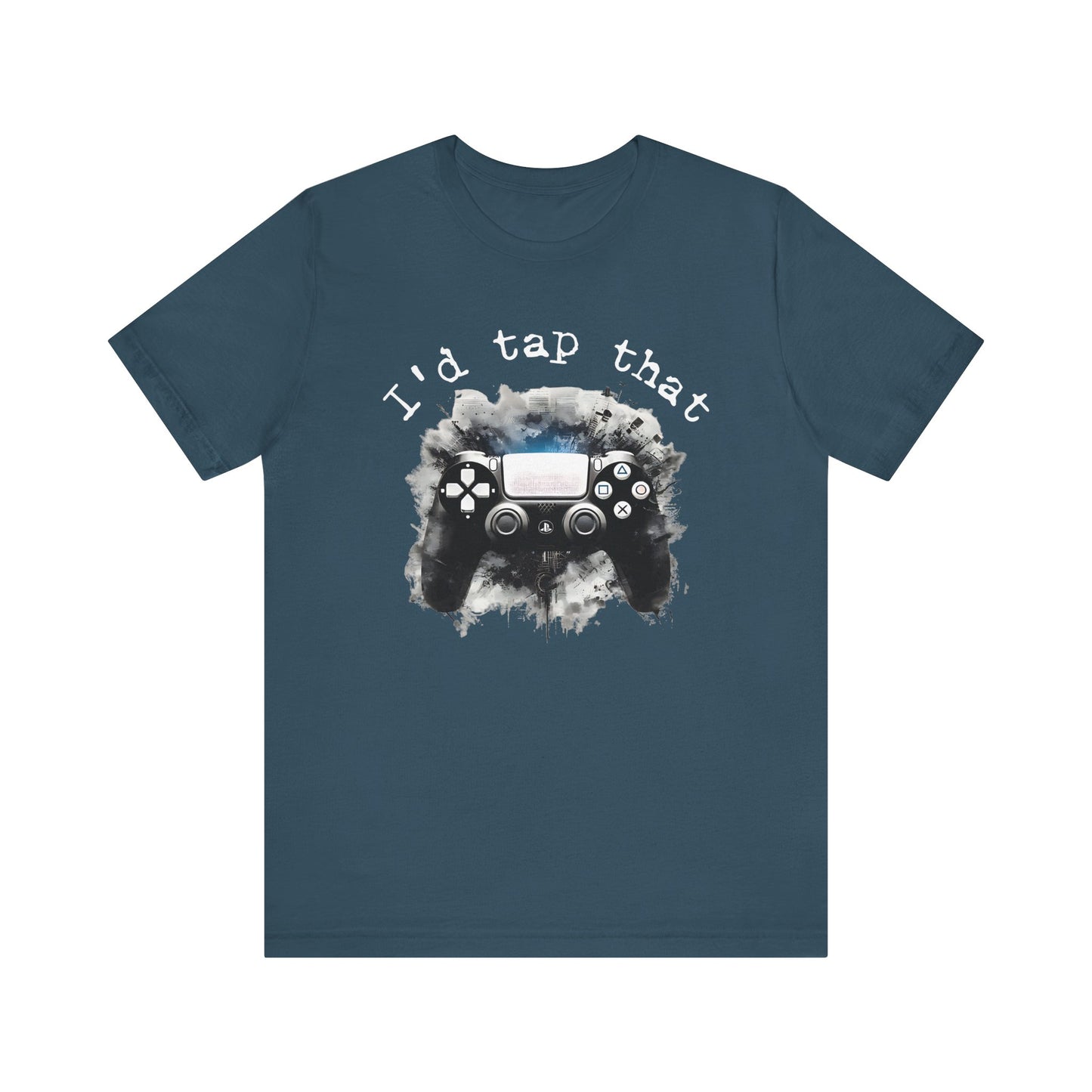 I'd tap that controller gaming Short Sleeve Tee