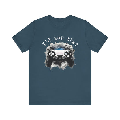 I'd tap that controller gaming Short Sleeve Tee