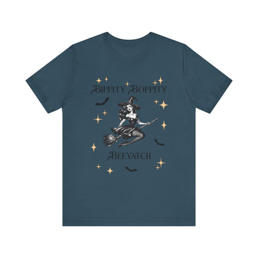 Bippity Boppity Beeyatch Witch Short Sleeve Tee