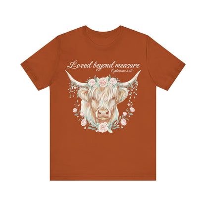 Highland Cow Unisex Tee - Loved Beyond Measure, Ephesians 3:19