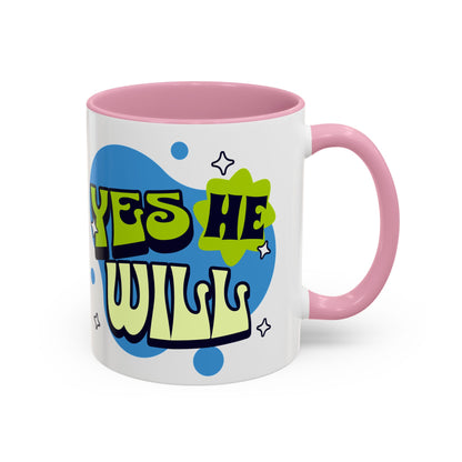Won't He do it Yes He will - Inspirational Christian Mug