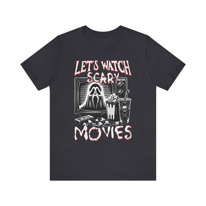 Halloween Tee, Let's watch scary movies- Short Sleeve Tee