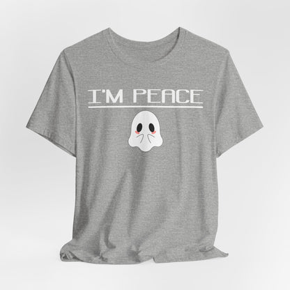 I'm Peace- Tee -