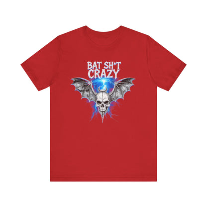 Bat Sh*t Crazy- Tee