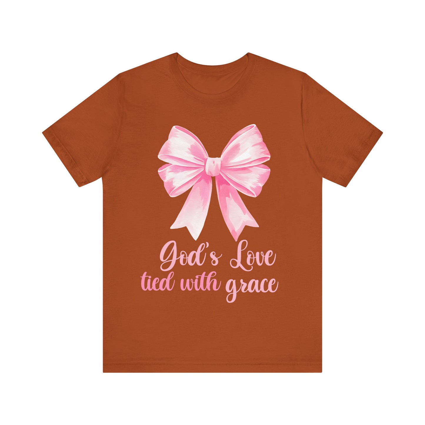 Religious Shirt, Coquette Shirt, Valentines Shirt - God's Love Tied With Grace - Unisex Tee, Christian Tee, Gift for Him/Her, Religious