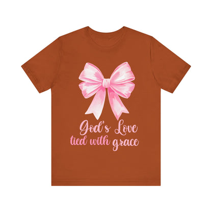 Religious Shirt, Coquette Shirt, Valentines Shirt - God's Love Tied With Grace - Unisex Tee, Christian Tee, Gift for Him/Her, Religious