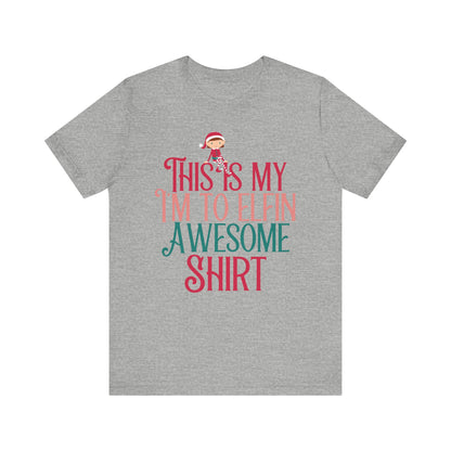 christmas elf shirt,christmas funny  shirt ,funny elf shirt,christmas shirts,christmas tee, chritmas tee,family, this is my christmas tee