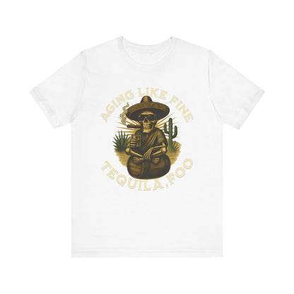 Aging Like Fine Tequila Unisex Tee, Casual T-Shirt, Funny Gift for Tequila Lovers, Party Wear, Birthday Celebration, Vintage Style
