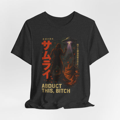 - 'Abduct This, Bitch' UFO Design-Tee