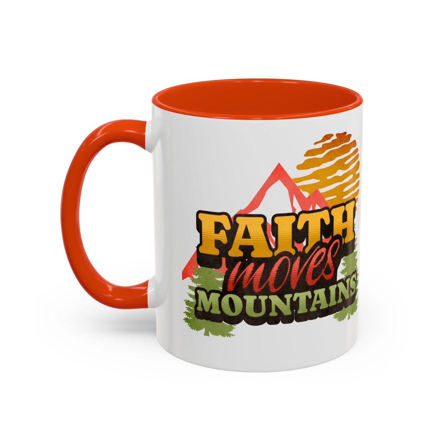 Inspirational Mug: Faith Moves Mountains