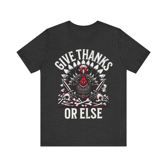 Funny Thanksgiving Tee - Unisex Jersey Short Sleeve