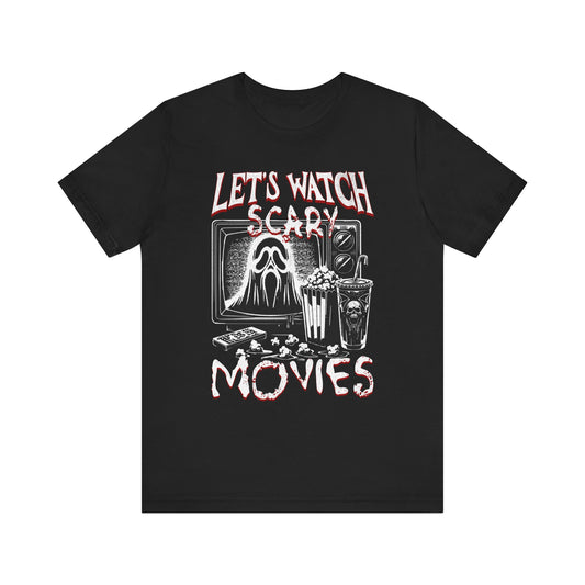 Halloween Tee, Let's watch scary movies- Short Sleeve Tee