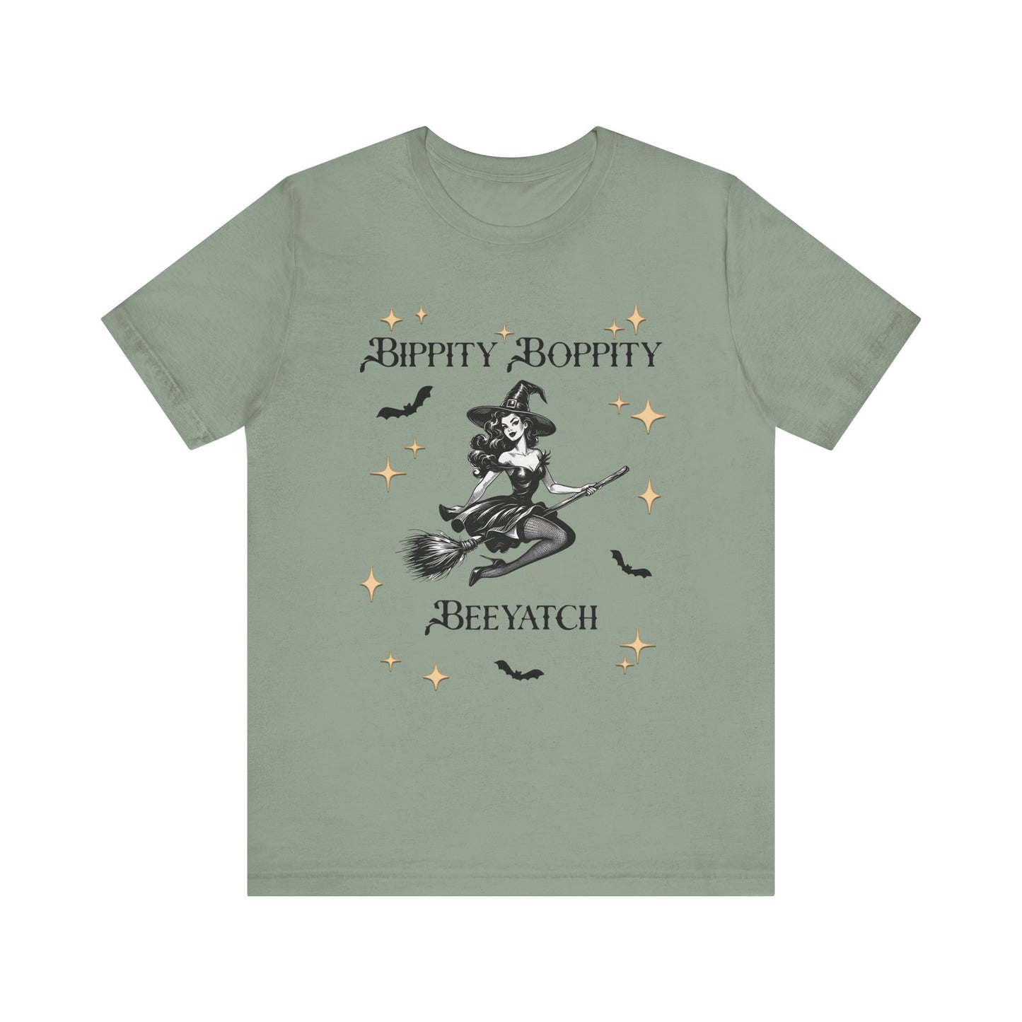 Bippity Boppity Beeyatch Witch Short Sleeve Tee
