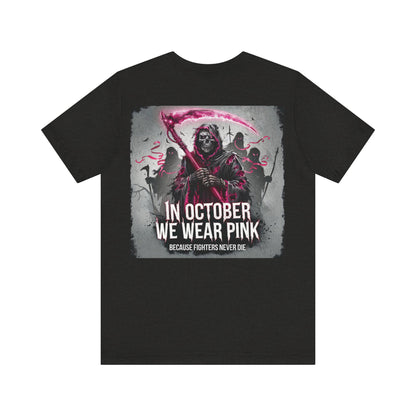 Grim Reaper  Tee- We wear pink in october