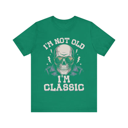 Skull Tee - I'm Not Old I'm Classic