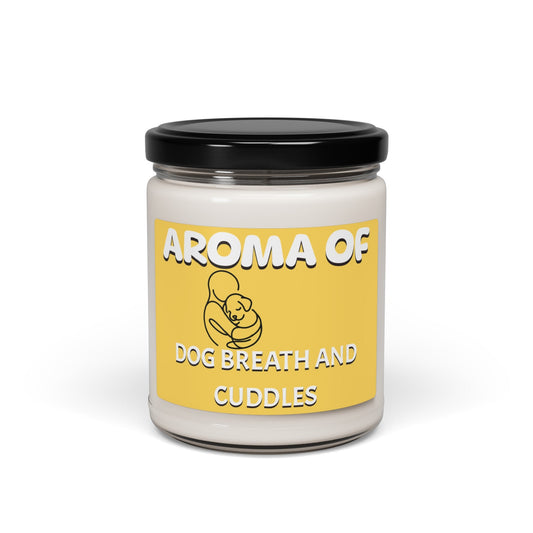 Aroma of dog breath and cuddles, Scented Soy Candle, 9oz, funny candle, dog lovers gift, soy candle, gift for friend, gift for her, dog - VICIOUSLY CRUNK MERCH