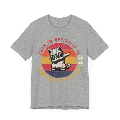Bruh im officially 18 tshirt, teenage shirt, gift for teenager, gift for teen, 18th birthday gift, 18th birthday shirt, gift for daughter, - VICIOUSLY CRUNK MERCH