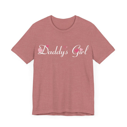 Daddys girl tee, Valentines t - shirt, gift from dad, daddys girl, gift for her, gift from dad, girl tshirt, - VICIOUSLY CRUNK MERCH
