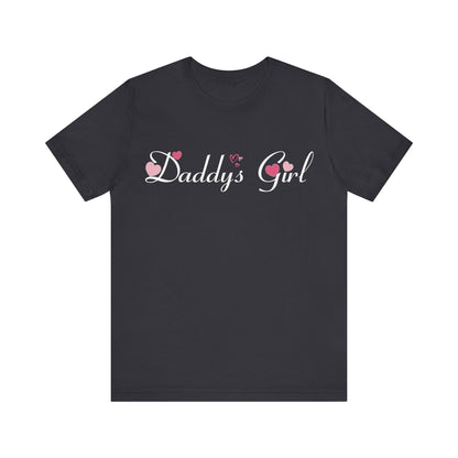 Daddys girl tee, Valentines t - shirt, gift from dad, daddys girl, gift for her, gift from dad, girl tshirt, - VICIOUSLY CRUNK MERCH