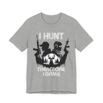 I hunt therefore i game tee, hunting tshirt, gaming shirt, cod, mens hunting tee, womens hunting shirt, gaming tshirt,gift for him,dad gift - VICIOUSLY CRUNK MERCH