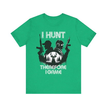 I hunt therefore i game tee, hunting tshirt, gaming shirt, cod, mens hunting tee, womens hunting shirt, gaming tshirt,gift for him,dad gift - VICIOUSLY CRUNK MERCH