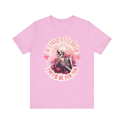 If I had feelings, Valentine shirt, gift for her, gift for him, valentines day, you are mine, Unisex shirt, valentine gift, love shirt, - VICIOUSLY CRUNK MERCH