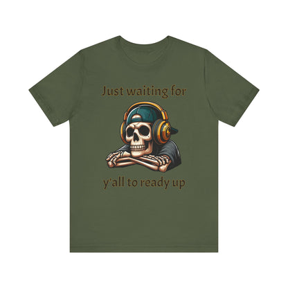 Just waiting for y'all to ready up gaming Short Sleeve Tee - VICIOUSLY CRUNK MERCH