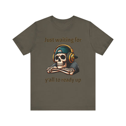 Just waiting for y'all to ready up gaming Short Sleeve Tee - VICIOUSLY CRUNK MERCH