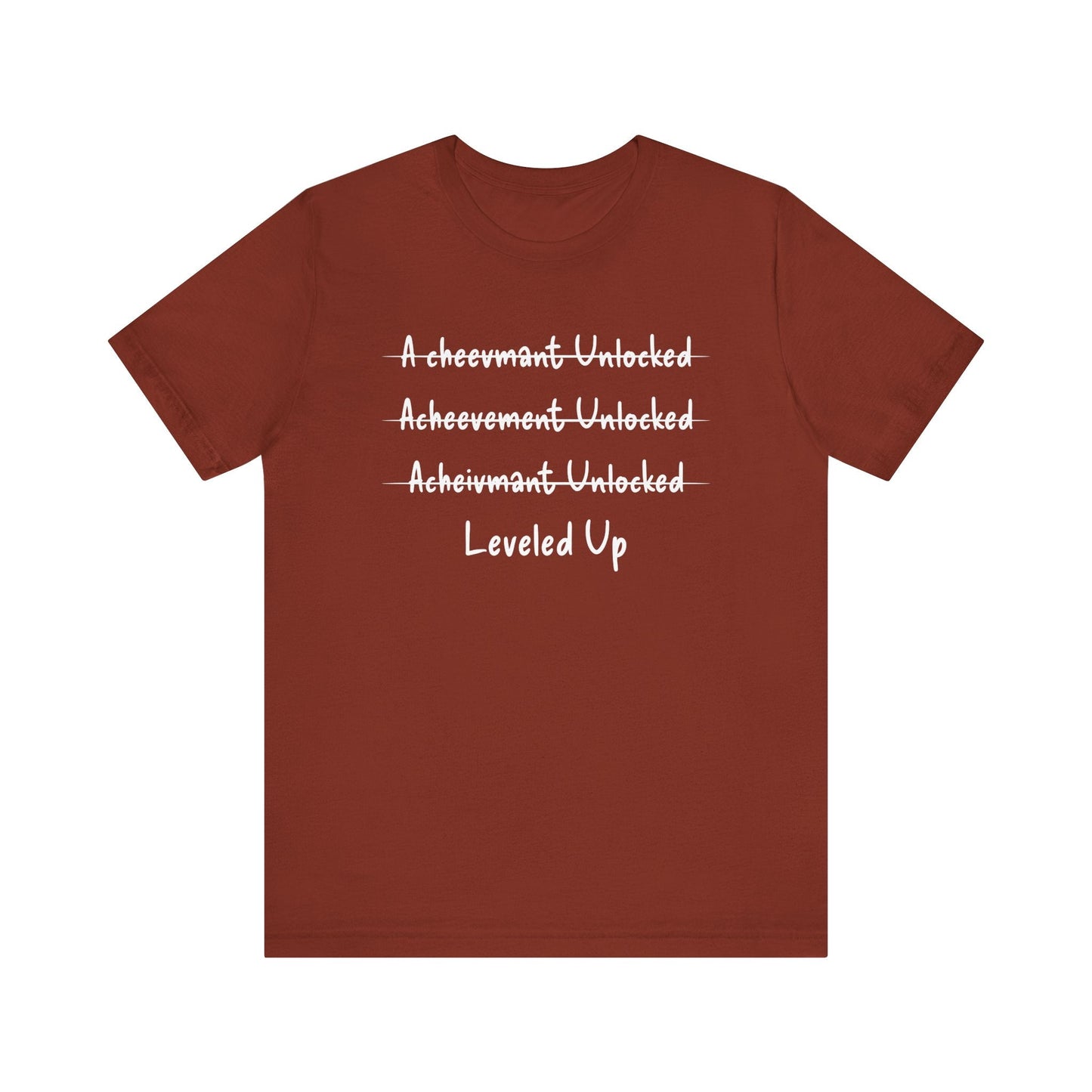 Leveled up Funny T - shirt - VICIOUSLY CRUNK MERCH