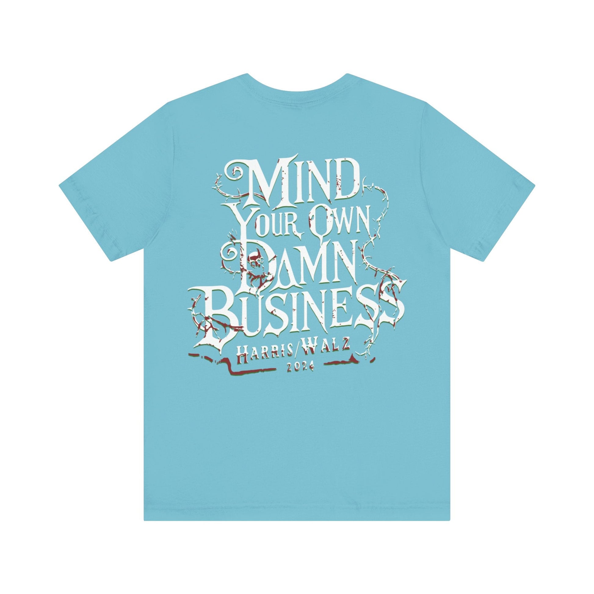 Mind your business - Short Sleeve Tee - VICIOUSLY CRUNK MERCH