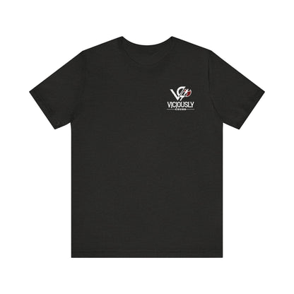 Mind your business - Short Sleeve Tee - VICIOUSLY CRUNK MERCH