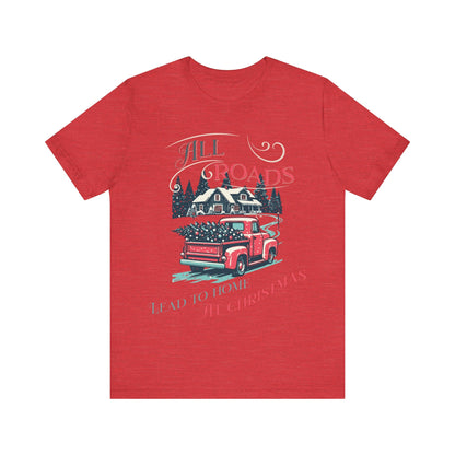 Retro Christmas Shirt, Christmas gift , Women's retro truck Chirstmas, Cute Vintage Santa Shirt, Classic Christmas Shirt, All roads lead - VICIOUSLY CRUNK MERCH
