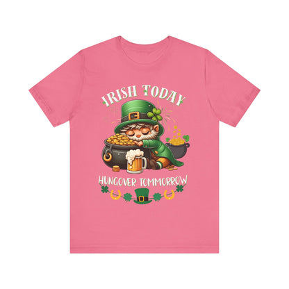 St. patricks day shirt, irish today hungover tomorrow, party shirt, funny st patricks day shirt, funny graphic tee, pot of gold, gift tee - VICIOUSLY CRUNK MERCH