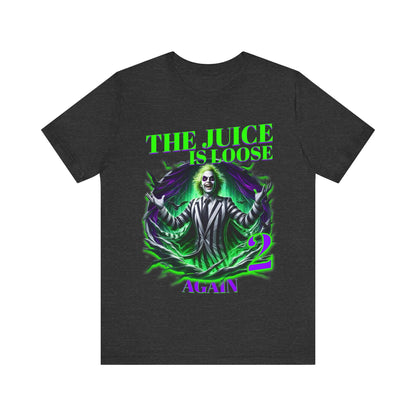 The Juice is loose - T - shirt - VICIOUSLY CRUNK MERCH