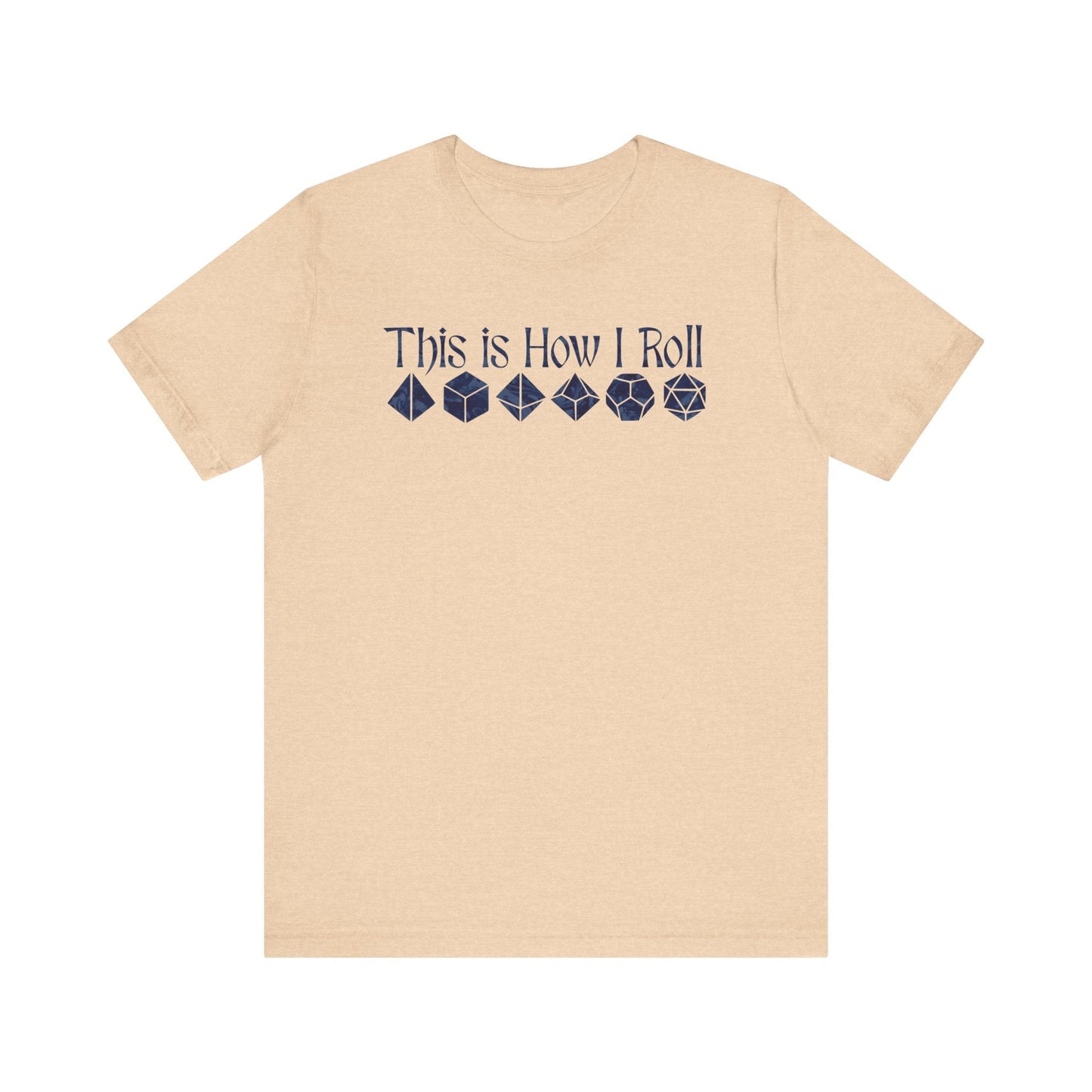 This is how I roll Short Sleeve Tee - VICIOUSLY CRUNK MERCH