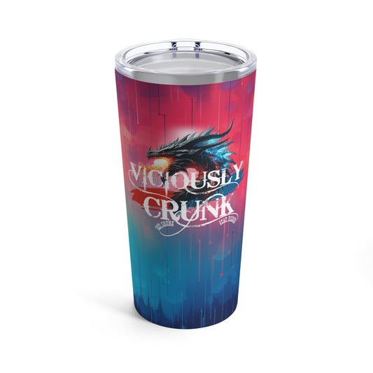 Tumbler 20oz - VICIOUSLY CRUNK MERCH